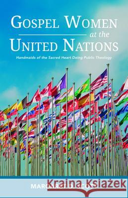 Gospel Women at the United Nations Margaret D. Scott 9781532665813 Wipf & Stock Publishers - książka