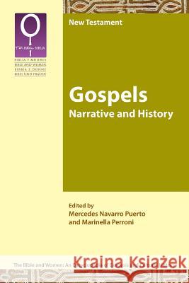 Gospels: Narrative and History Mercedes Navarr Marinella Perroni Mercedes Navarr 9781589835665 SBL Press - książka