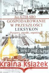 Gospodarowanie w przeszłości Avo Alter-Siro 9788382091816 ASPRA - książka