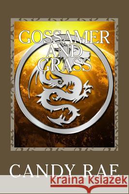Gossamer and Grass: Dragon Wulf Two Candy Rae 9781540880734 Createspace Independent Publishing Platform - książka