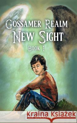 Gossamer Realm: New Sight: Book 1 Erin Mackey 9781986927642 Createspace Independent Publishing Platform - książka
