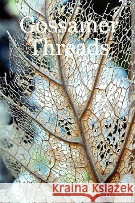Gossamer Threads Shei Garner 9781847992246 Lulu.com - książka