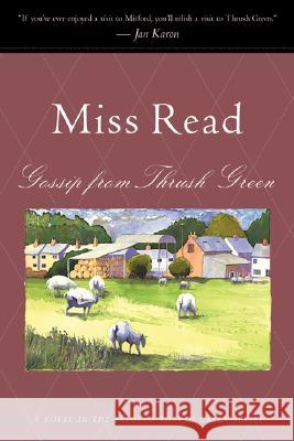 Gossip from Thrush Green Miss Read                                Read 9780618219131 Houghton Mifflin Company - książka