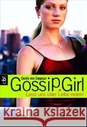 Gossip Girl, Lasst uns über Liebe reden! Ziegesar, Cecily von   9783570304303 cbt - książka