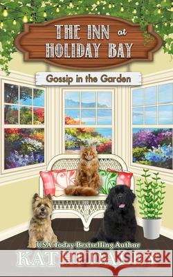 Gossip in the Garden Kathi Daley 9798648020337 Independently Published - książka