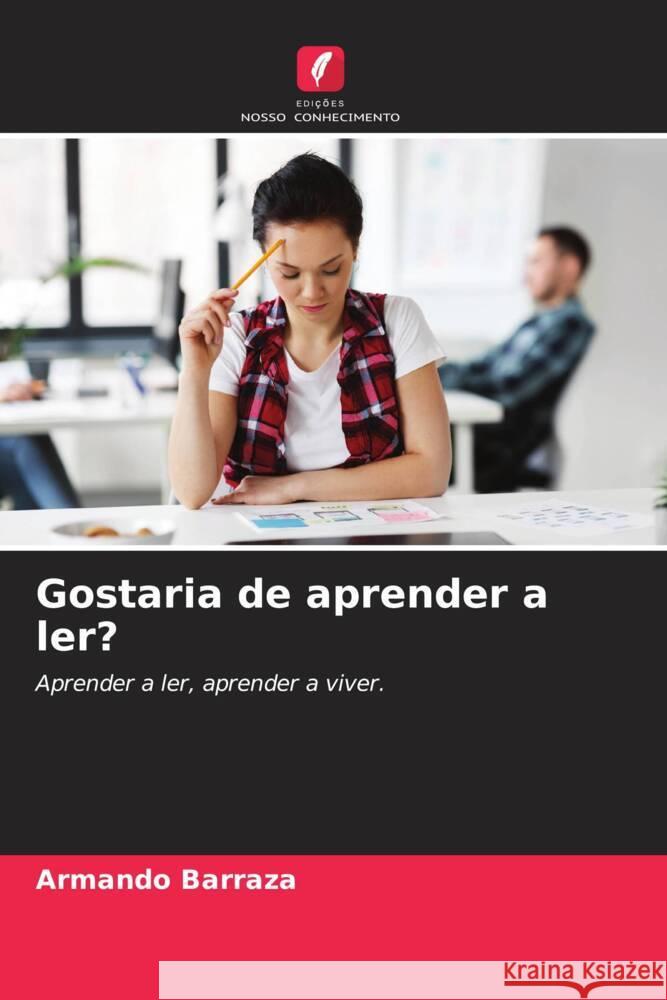 Gostaria de aprender a ler? Barraza, Armando 9786205118610 Edições Nosso Conhecimento - książka