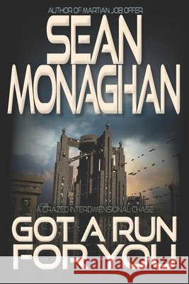 Got a Run For You Monaghan, Sean 9798269221120 Independently Published - książka