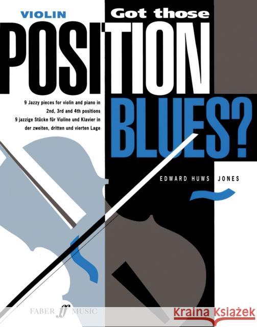 Got Those Position Blues?  9780571515349 Faber Music Ltd - książka