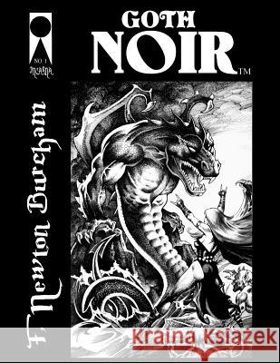 Goth Noir #1 F. Newton Burcham 9781542663342 Createspace Independent Publishing Platform - książka