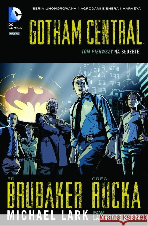 Gotham Central T.1  Na służbie Brubaker Ed 9788328116467 Egmont - książka
