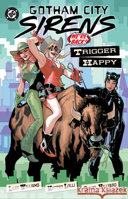 Gotham City Sirens: Trigger Happy Lolli, Matteo 9781799505730 DC Comics - książka