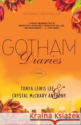 Gotham Diaries Tonya Lewis-Lee Crystal McCrary-Anthony Crystal McCrary Anthony 9781401308025 Hyperion Books - książka