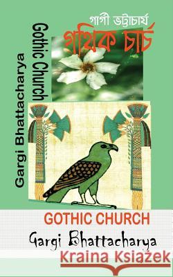 Gothic Church Mrs Gargi Bhattacharya 9781542805810 Createspace Independent Publishing Platform - książka