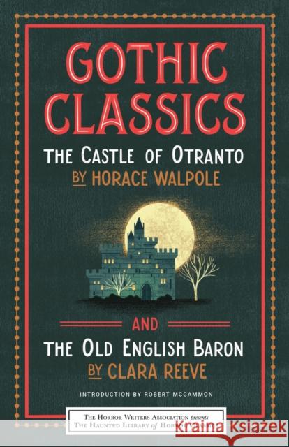 Gothic Classics: The Castle of Otranto and the Old English Baron Walpole, Horace 9781464215377 Poisoned Pen Press - książka