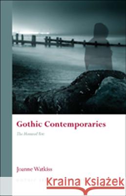 Gothic Contemporaries: The Haunted Text Watkiss, Joanne 9780708324561  - książka