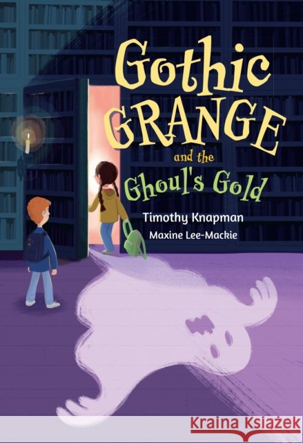 Gothic Grange and the Ghoul’s Gold: Fluency 5 Maxine Lee-Mackie 9780008681234 HarperCollins Publishers - książka