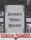 Gothic Horror Author's World Builder Chapel Orahamm   9798764916422 Independently Published