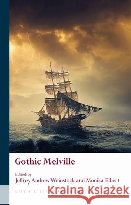 Gothic Melville  9781837721474 University of Wales Press - książka