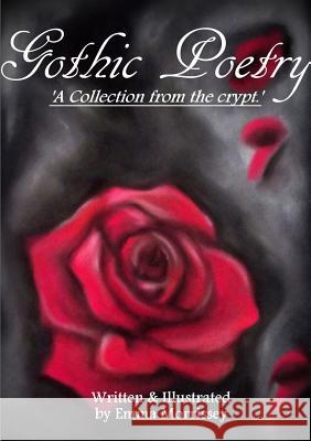 Gothic Poetry: A Collection From The Crypt Emma Morrissey 9780992627652 Aloejimmy Publishing - książka