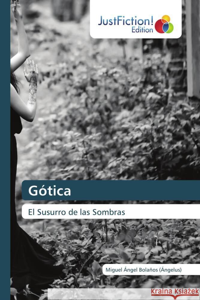 Gótica Bolaños (Ángelus), Miguel Ángel 9786206745013 JustFiction Edition - książka