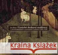 Gotické deskové malířství v severozápadních a severních Čechách 1340-1550 Jan Royt 9788024631745 Karolinum - książka