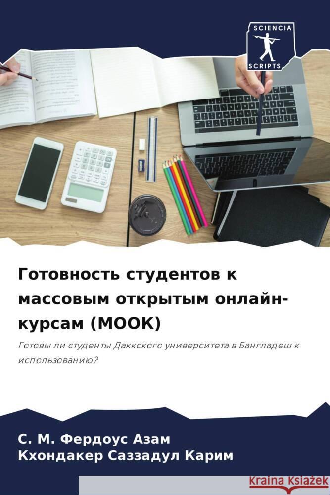 Gotownost' studentow k massowym otkrytym onlajn-kursam (MOOK) Azam, S. M. Ferdous, Karim, Khondaker Sazzadul 9786204593920 Sciencia Scripts - książka