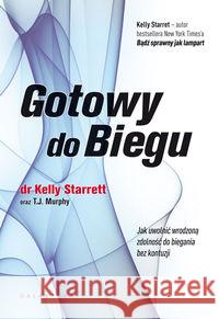 Gotowy do biegu Starrett Kelly 9788375794571 Galaktyka - książka