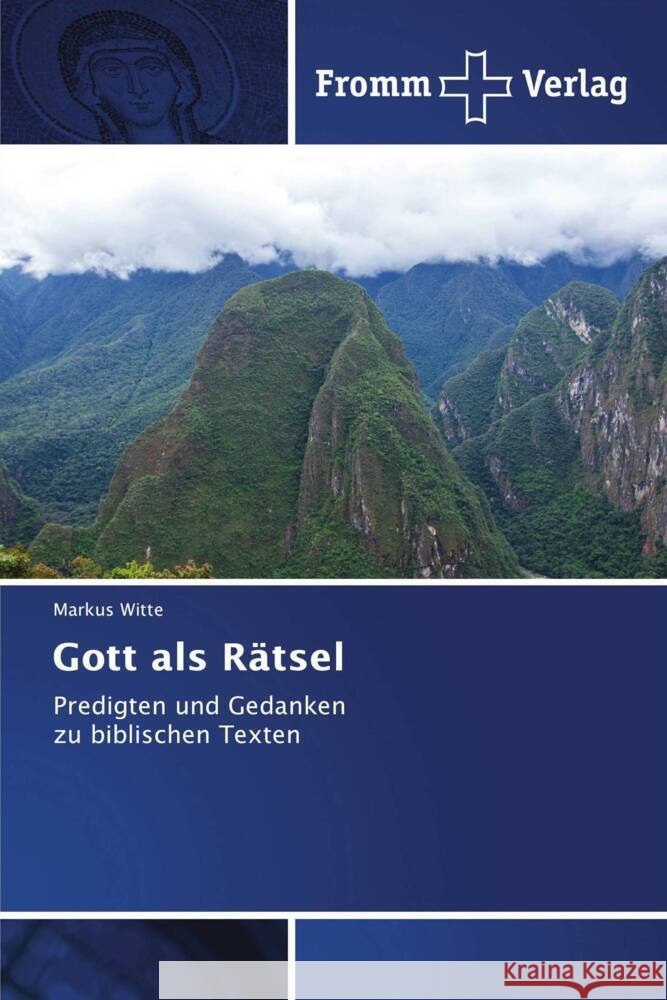 Gott als Rätsel Witte, Markus 9786202440202 Fromm Verlag - książka