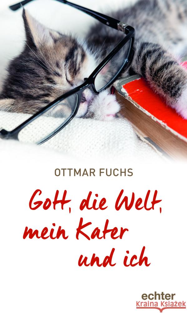 Gott, die Welt, mein Kater und ich Fuchs, Ottmar 9783429056544 Echter - książka