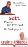 Gott, Freund der Freiheit Striet, Magnus, Hoping, Helmut 9783451274633 Herder, Freiburg