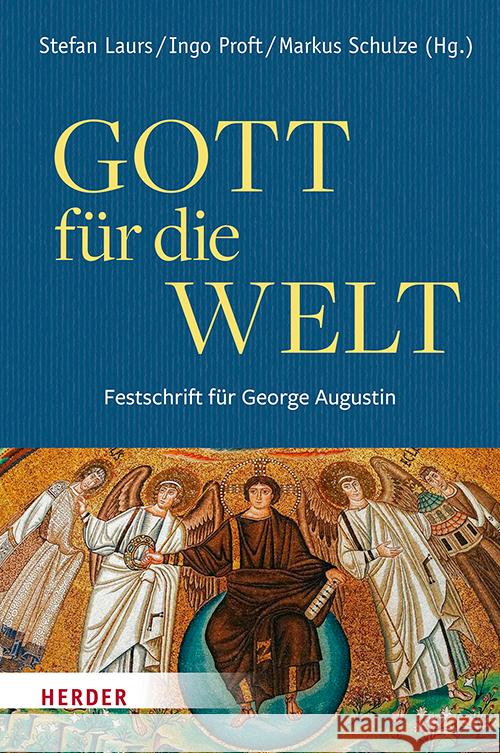 Gott Fur Die Welt. Festschrift Fur George Augustin Laurs, Stefan 9783451390562 Verlag Herder - książka