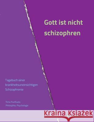 Gott ist nicht schizophren Purificato, Timo 9783748214540 Tredition Gmbh - książka