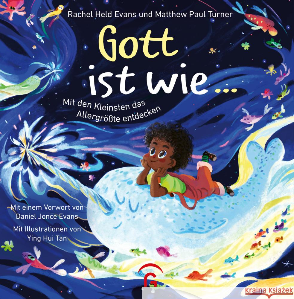 Gott ist wie ... Evans, Rachel Held, Turner, Matthew Paul 9783579062853 Gütersloher Verlagshaus - książka