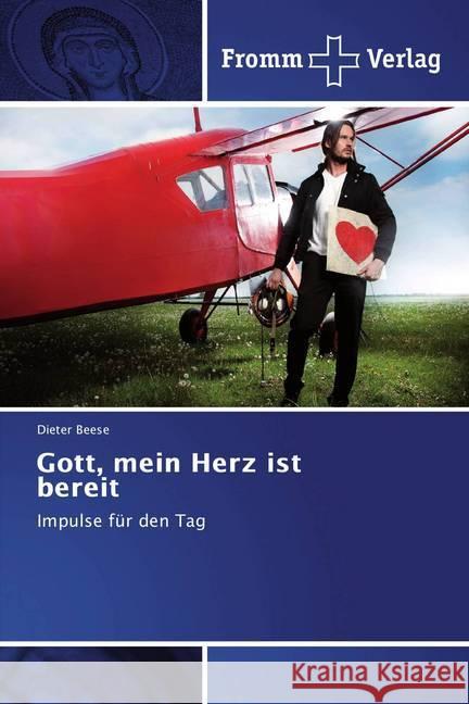 Gott, mein Herz ist bereit : Impulse für den Tag Beese, Dieter 9786202441360 Fromm Verlag - książka