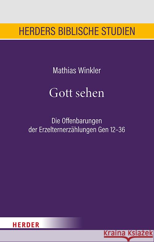 Gott sehen Winkler, Mathias 9783451398032 Herder, Freiburg - książka