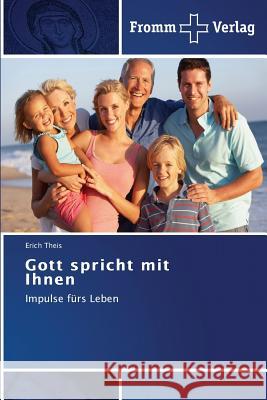 Gott spricht mit Ihnen Theis, Erich 9783841604521 Fromm Verlag - książka