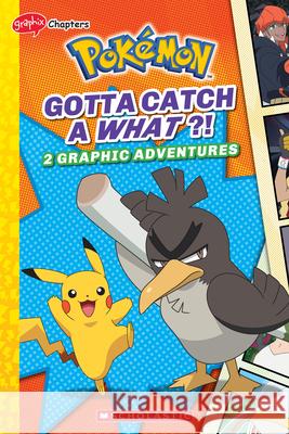 Gotta Catch a What!? (Pokémon: Graphix Chapters) Whitehill, Simcha 9781338819946 Scholastic Inc. - książka