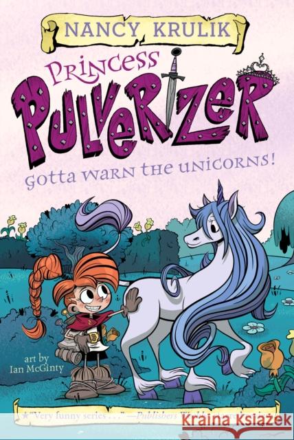 Gotta Warn the Unicorns! #7 Nancy Krulik Ian McGinty 9781524791568 Penguin Workshop - książka