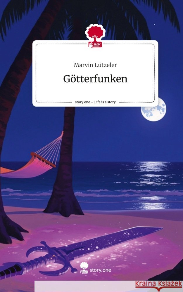 Götterfunken. Life is a Story - story.one Lützeler, Marvin 9783711580917 story.one publishing - książka