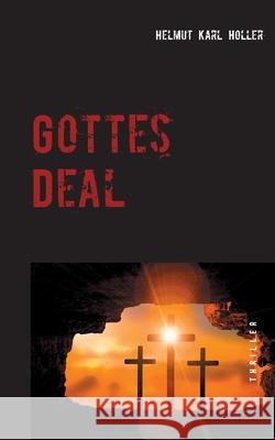 Gottes Deal Helmut Karl Holler 9783740782757 Twentysix - książka
