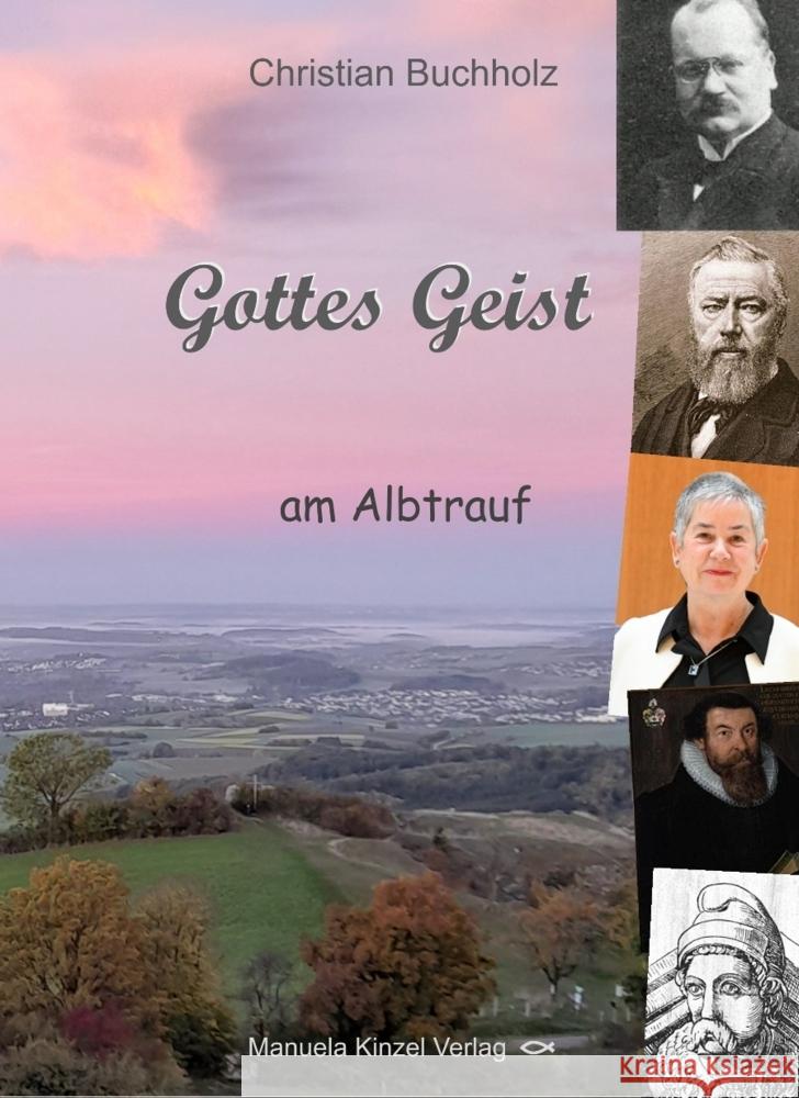 Gottes Geist am Albtrauf Buchholz, Christian 9783955441722 Kinzel - książka