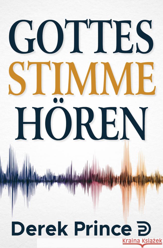 Gottes Stimme hören Prince, Derek 9783944602431 Fontis Media - książka
