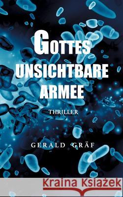 Gottes unsichtbare Armee Gerald Graf 9783734760389 Books on Demand - książka