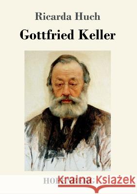 Gottfried Keller Ricarda Huch 9783743722743 Hofenberg - książka
