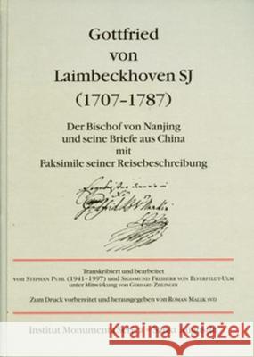 Gottfried Von Laimbeckhoven S.J. (1707-1787): Der Bischof Von Nanjing Und Seine Briefe Aus China Mit Faksimile Seiner Reisebeschreibung Stephan Puhl Sigismund Freiher 9783805004428 Routledge - książka