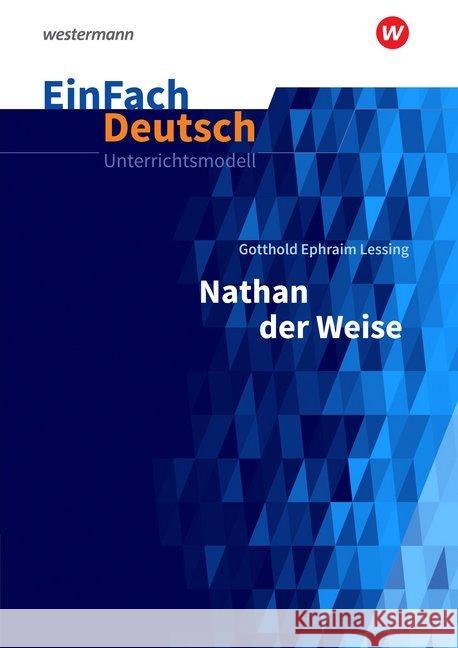 Gotthold Ephraim Lessing: Nathan der Weise : Gymnasiale Oberstufe  9783140227346 Schöningh im Westermann - książka