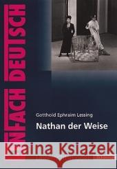 Gotthold Ephraim Lessing 'Nathan der Weise' : Klasse 11-13 Lessing, Gotthold E. Diekhans, Johannes Schünemann, Luzia   9783140222853 Schöningh im Westermann - książka