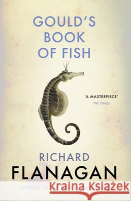 Gould's Book of Fish Richard Flanagan 9781784702892 Vintage Publishing - książka