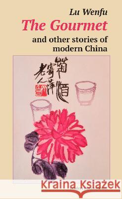 Gourmet Lu Wenfu Judith Burrows Wenfu Lu 9780930523398 Readers International - książka