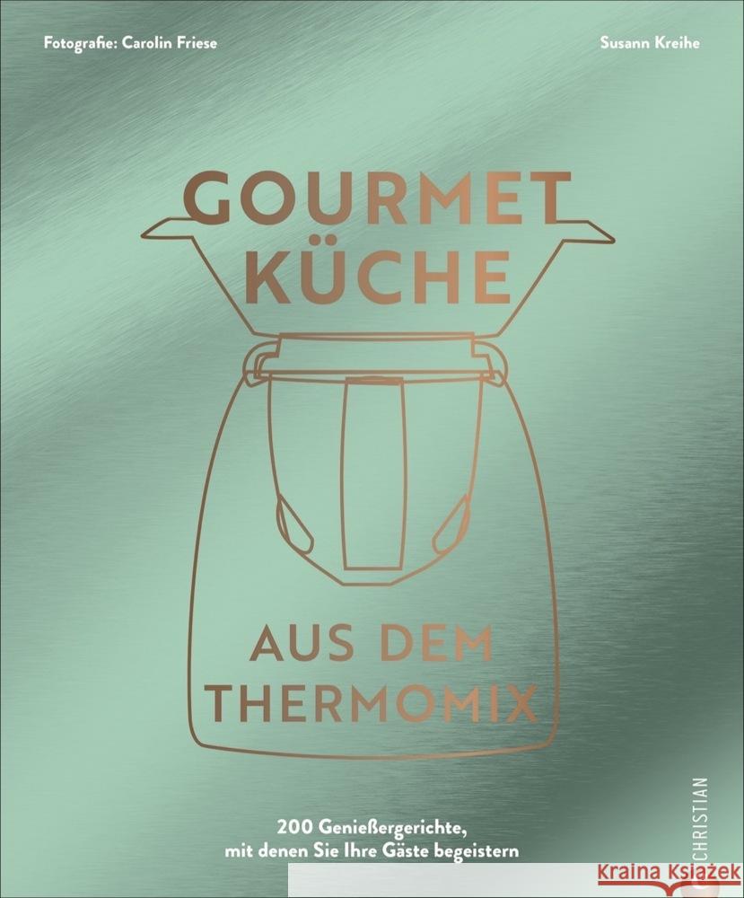 Gourmetküche aus dem Thermomix Kreihe, Susann 9783959616133 Christian - książka